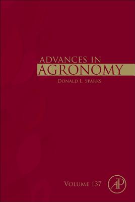Book cover of Advances in Agronomy: Volume 137 by Sparks, Donald L.