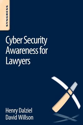 Book cover of Cyber Security Awareness for Lawyers by Dalziel, Henry