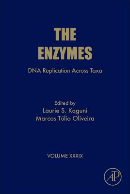 Book cover of DNA Replication Across Taxa: Volume 39 by Kaguni, Laura