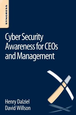 Book cover of Cyber Security Awareness for Ceos and Management by Dalziel, Henry
