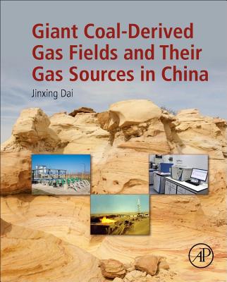 Book cover of Giant Coal-Derived Gas Fields and Their Gas Sources in China by Dai, Jinxing