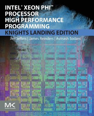 Book cover of Intel Xeon Phi Processor High Performance Programming by Jeffers, James