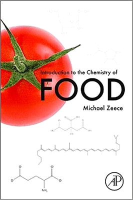Book cover of Introduction to the Chemistry of Food by Zeece, Michael