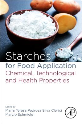 Book cover of Starches for Food Application: Chemical, Technological and Health Properties by Silva Clerici, Maria Teresa Pedrosa