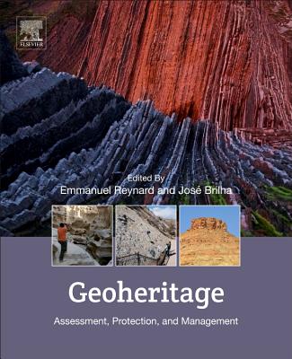 Book cover of Geoheritage: Assessment, Protection, and Management by Reynard, Emmanuel