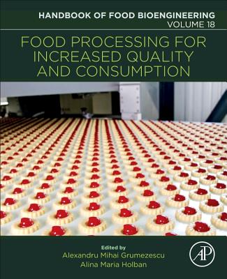 Book cover of Food Processing for Increased Quality and Consumption: Volume 18 by Grumezescu, Alexandru Mihai