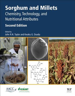 Book cover of Sorghum and Millets: Chemistry, Technology, and Nutritional Attributes by Taylor, John