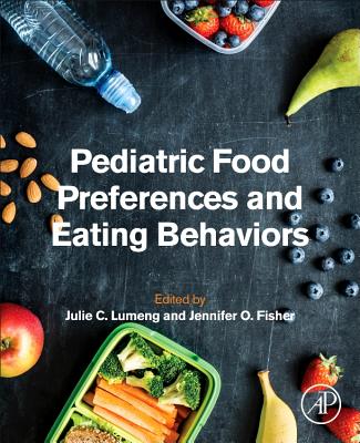 Book cover of Pediatric Food Preferences and Eating Behaviors by Lumeng, Julie C.