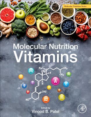 Book cover of Molecular Nutrition: Vitamins by Patel, Vinood B.