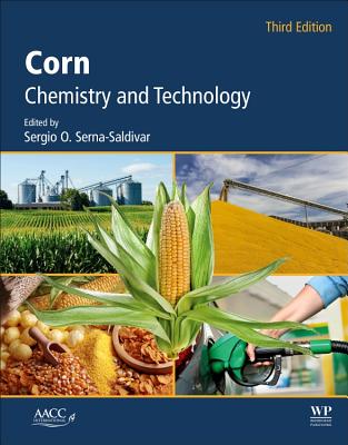 Book cover of Corn: Chemistry and Technology by Serna-Saldivar, Sergio O.