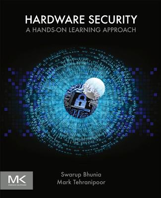 Book cover of Hardware Security: A Hands-On Learning Approach by Bhunia, Swarup