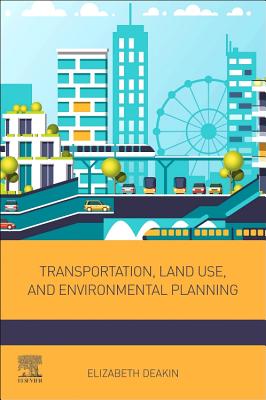 Transportation, Land Use, and Environmental Planning by Elizabeth Deakin book cover