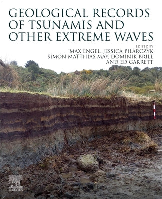Book cover of Geological Records of Tsunamis and Other Extreme Waves by Engel, Max