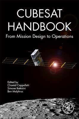 Book cover of Cubesat Handbook: From Mission Design to Operations by Cappelletti, Chantal
