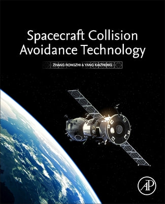 Book cover of Spacecraft Collision Avoidance Technology by Rongzhi, Zhang