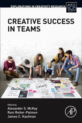 Book cover of Creative Success in Teams by McKay, Alexander S.