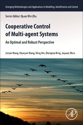 Book cover of Cooperative Control of Multi-Agent Systems: An Optimal and Robust Perspective by Wang, Jianan