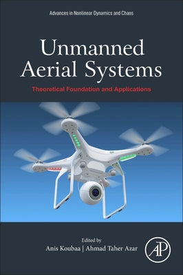 Book cover of Unmanned Aerial Systems: Theoretical Foundation and Applications by Koubaa, Anis