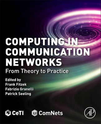 Book cover of Computing in Communication Networks: From Theory to Practice by Fitzek, Frank H. P.