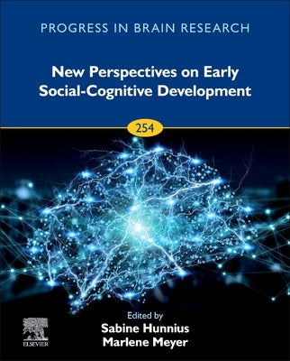 Book cover of New Perspectives on Early Social-Cognitive Development: Volume 254 by Hunnius, Sabine