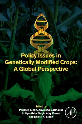 Policy Issues in Genetically Modified Crops: A Global Perspective by Pardeep Singh book cover