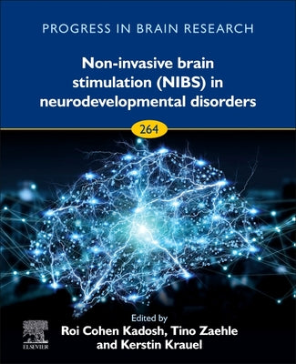 Book cover of Non-Invasive Brain Stimulation (Nibs) in Neurodevelopmental Disorders: Volume 264 by Cohen Kadosh, Roi