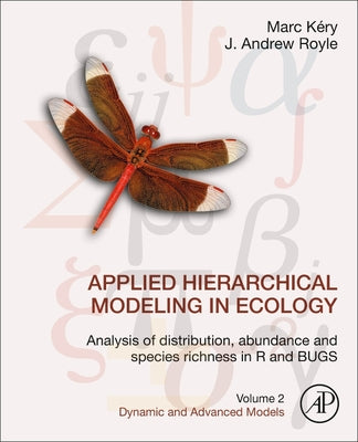 Book cover of Applied Hierarchical Modeling in Ecology: Analysis of Distribution, Abundance and Species Richness in R and Bugs: Volume 2: Dynamic and Advanced Model by K
