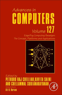 Book cover of Edge/Fog Computing Paradigm: The Concept, Platforms and Applications.: Volume 127 by Raj, Pethuru