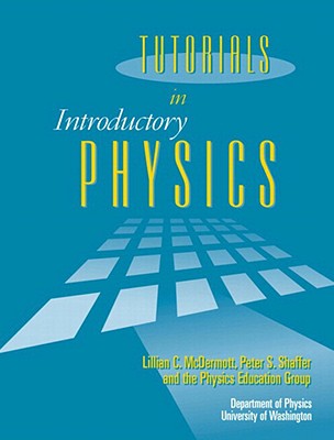 Book cover of Tutorials in Introductory Physics and Homework Package by McDermott, Lillian