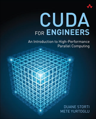 Book cover of Cuda for Engineers: An Introduction to High-Performance Parallel Computing by Storti, Duane