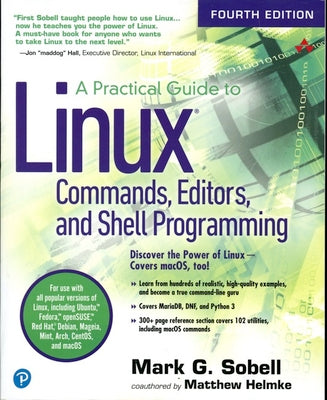 Book cover of A Practical Guide to Linux Commands, Editors, and Shell Programming by Sobell, Mark