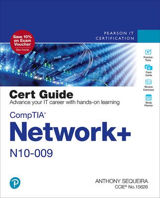 Book cover of Comptia Network+ N10-009 Cert Guide by Sequeira, Anthony