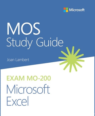 Book cover of Mos Study Guide for Microsoft Excel Exam Mo-200 by Lambert, Joan
