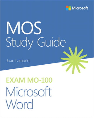 Book cover of Mos Study Guide for Microsoft Word Exam Mo-100 by Lambert, Joan