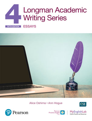 Book cover of Longman Academic Writing - (Ae) - With Enhanced Digital Resources (2020) - Student Book with Myenglishlab & App - Essays by Oshima, Alice