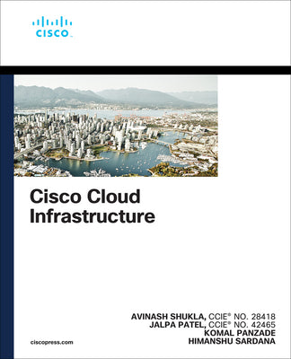 Book cover of Cisco Cloud Infrastructure by Shukla, Avinash