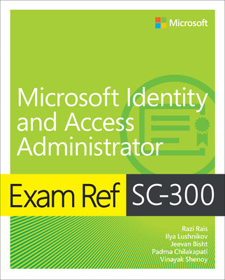 Book cover of Exam Ref Sc-300 Microsoft Identity and Access Administrator by Rais, Razi