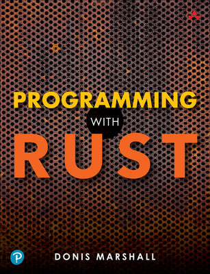 Book cover of Programming with Rust by Marshall, Donis