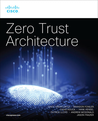 Book cover of Zero Trust Architecture by Green-Ortiz, Cindy