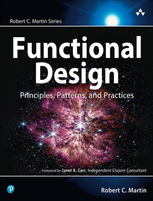 Book cover of Functional Design: Principles, Patterns, and Practices by Martin, Robert