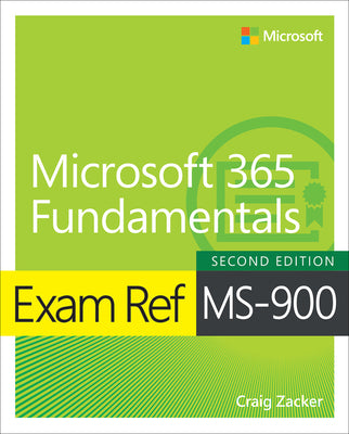 Book cover of Exam Ref Ms-900 Microsoft 365 Fundamentals by Zacker, Craig
