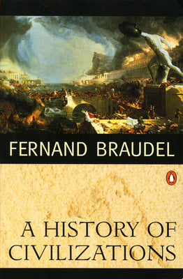 Book cover of A History of Civilizations by Braudel, Fernand