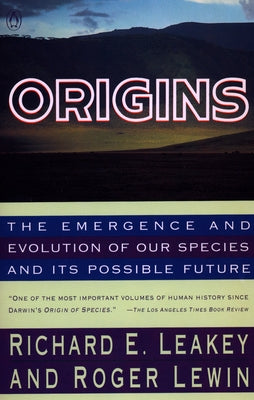 Book cover of Origins: The Emergence and Evolution of Our Species and Its Possible Future by Leakey, Richard
