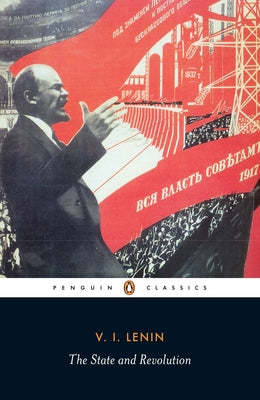 Book cover of The State and Revolution by Lenin, Vladimir Ilich