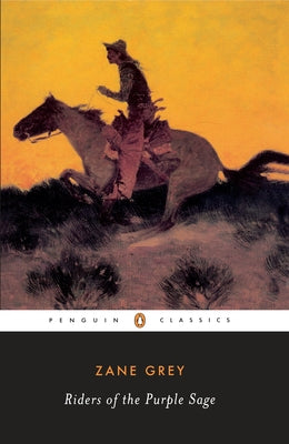 Book cover of The Riders of the Purple Sage by Grey, Zane