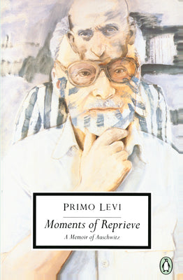 Book cover of Moments of Reprieve: A Memoir of Auschwitz by Levi, Primo
