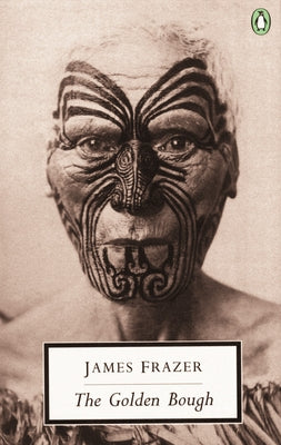 Book cover of The Golden Bough: A Study in Magic and Religion--Abridged Edition by Frazer, James