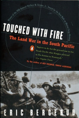 Book cover of Touched with Fire: The Land War in the South Pacific by Bergerud, Eric M.