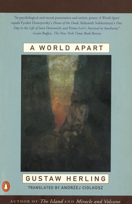 Book cover of A World Apart: Imprisonment in a Soviet Labor Camp During World War II by Herling, Gustaw
