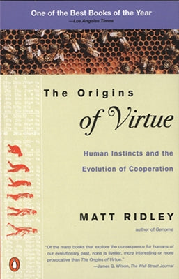 Book cover of The Origins of Virtue: Human Instincts and the Evolution of Cooperation by Ridley, Matt